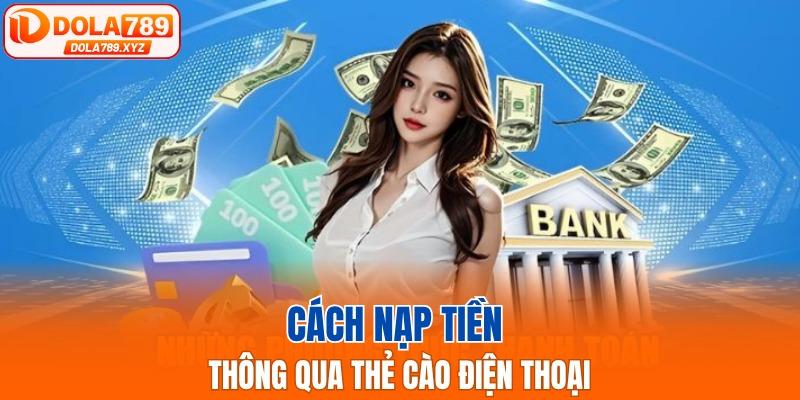 Cách nạp tiền thông qua thẻ cào điện thoại
